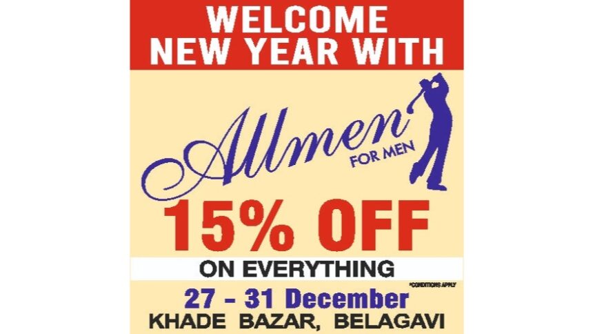 बेळगाव : WELCOME NEW YEAR WITH Allmen FOR MEN